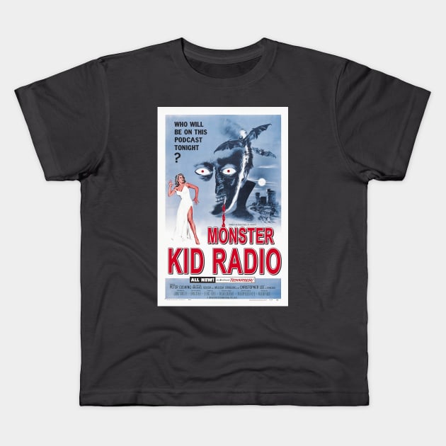 Horror of Monster Kid Radio Dracula Kids T-Shirt by MonsterKidRadio